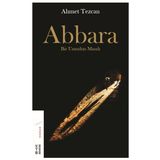 Abbara - Bir Umudun Masalı - Ahmet Tezcan