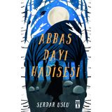 Abbas Dayı Hadisesi - Serdar Uslu