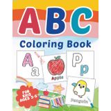 ABC Coloring Book: Learn Alphabet with Cute Animals Coloring Pages, Bold, Easy Letters and Fun Skills Practice for Toddlers & Preschoolers Ages 3–5