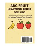 ABC Fruit Coloring Book for Kids: Learn the Alphabet with Fun Fruit Outlines (Ages 3–7): A to Z Fruit Coloring Book | Alphabet Learning with Cute Fruit Pages | Preschool & Kindergarten Workbook