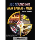 ABD Gölgesinde Arap Baharı ve Mısır - Hazım Serbest