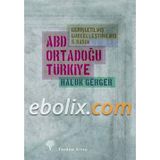 ABD, ORTADOĞU, TÜRKİYE - HALUK GERGER