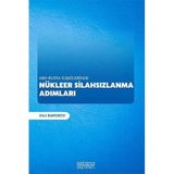 ABD-Rusya İlişkilerinde Nükleer Silahsızlanma Adımları - Sibel Kavuncu