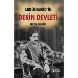 Abdülhamid’in Derin Devleti - Metin Hasırcı
