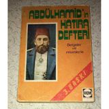 Abdülhamid'in Hatıra Defteri Belgeler Ve Resimlerle 3.Baskı (Sahafiye Kitap)