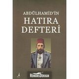 Abdülhamid'in Hatıra Defteri - Hasan İlhan