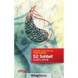 Abdülkadir Geylani k.s. den Yolun Esasları - 52 Sohbet Cilaü’l-Hatır - Gavs-ı Azam Seyyid Abdülkadir Geylani