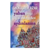 Abis Yayıncılık Yaban Eriği Ağacında Gelen Aydınlanma - Ekim 2021