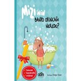 Abm Yayınevi Alfa Kalem+Mizi’nin Banyo Oyuncağı Nerede? (Mehtap Arat) Yeni Çocuk Edebiyatı Abm Kitap