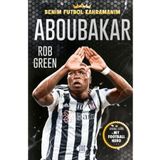 Aboubakar Benim Futbol Kahramanım - Rob Green