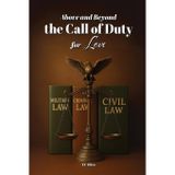 Above and Beyond the Call of Duty for Love