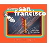 Above San Francisco: A Sky-High City Adventure