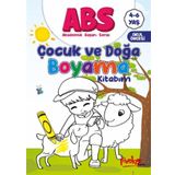 ABS 4-6 Yaş Çocuk ve Doğa Boyama Kitabım - Pinokyo Yayınları