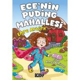 Acayip Ece'Nin Puding Mahallesi