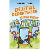 Acayip Kitaplar Dijital Dedektifler Kurda Tuzak - Orhan Toker Gençlik Kitabı 13+ Yaş İçin Eğlenceli Macera