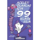 ACELESI OLANLAR İÇİN 99 KLASIK FILM - HENRIK LANGE;THOMAS WENGELEWSKI
