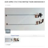Acer Aspire 5750 5750G Menteşe Takımı Am0hı000300 Am0hı000200
