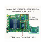 Acer Swift 3 Sf315-52 Sf315-52G (Er5ea) Notebook Anakartı, Mainboard (Cpu Sr3la, İ5-8250U, Gpu Geforce Mx150 2G, N17s-G1-A1)