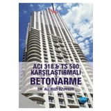 ACI 318 TS 500 Karşılaştırmalı Betonarme - Nobel Yayınevi