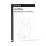 Acı Bilgi - Enis Batur