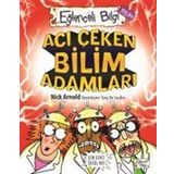 Acı Çeken Bilim Adamları Eğlenceli Bilgi - 30 - Nick Arnold