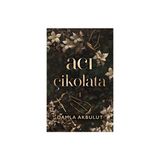 Acı Çikolata - 1 - Damla Akbulut