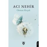 Acı Nehir Osman Koçak