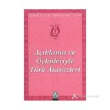 AÇIKLAMA VE ÖYKÜLERİYLE TÜRK ATASÖZLERİ İLKÖĞRETİM OKULLARI İÇİN - SUAT BATUR