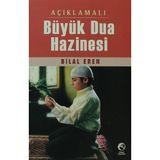 Açıklamalı Büyük Dua Hazinesi - Bilal Eren
