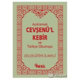 AÇIKLAMALI CEVŞEN'ÜL KEBIR VE TÜRKÇE OKUNUŞU - İHSAN ATASOY;KENAN DEMİRTAŞ