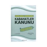 Açıklamalı Gerekçeli Kabahatler Kanunu - Atilla İnan İbrahim Demir