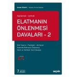 Açıklamalı - İçtihatlı Elatmanın Önlenmesi Davaları 2- İmar Çapı ile Paydaşlar ve Komşular Arasında Elatmanın Önlenmesi - Eraslan Özkaya