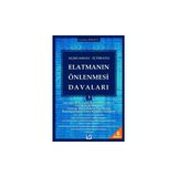 AÇIKLAMALI - İÇTİHATLI ELATMANIN ÖNLENMESİ DAVALARI 3 - ERASLAN ÖZKAYA