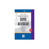AÇIKLAMALI - İÇTİHATLI HUKUK DAVALARINDA İSPAT REHBERI - NAZIF KAÇAK
