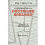 Açıklamalı - Örnekli Deyimler Sözlüğü - Emin Özdemir