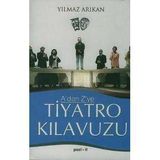AÇIKLAMALI TIYATRO SÖZLÜĞÜ VE KILAVUZU - YILMAZ ARIKAN