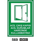 Acil Çıkış Kapısı Uyarı Levhası