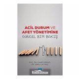 Acil Durum Ve Afet Yönetimine Güncel Bir Bakış - Ebru Caymaz