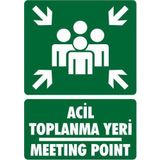 Acil Toplanma Yeri - Meeting Point (STICKER Malzeme) - İş Güvenliği Levhası