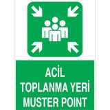 Acil Toplanma Yeri Muster Point Uyarı Tabelası - 35x50 Foreks - ED3