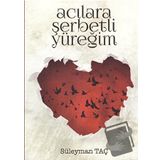 Acılara Şerbetli Yüreğim