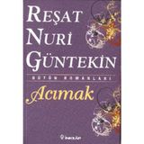 Acımak - Reşat Nuri Güntekin