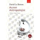 Acının Antropolojisi - Davıd Le Breton