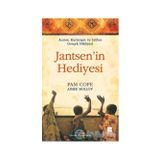 ACININ, KURTARIŞIN VE LÜTFUN GERÇEK HIKAYESI JANTSEN'IN HEDIYESI - PAME COPE