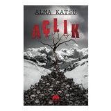 Açlık - Alma Katsu - Martı Yayınları
