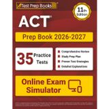 ACT Prep Book 2026-2027: 35 Full-Length Practice Exams + ACT Study Guide + Online Exam Simulator: [11th Edition]