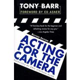Acting for the Camera: Revised Edition