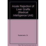 Acute Rejection of Liver Grafts (Medical Intelligence Unit)