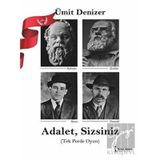 Adalet, Sizsiniz - Ümit Denizer
