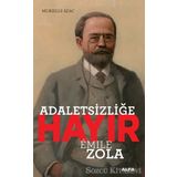 Adaletsizliğe Hayır - Emile Zola
